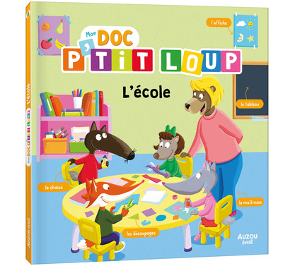 MON DOC´ P´TIT LOUP - L´ECOLE