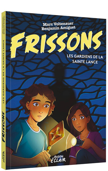 FRISSONS - LES GARDIENS DE LA SAINTE-LANCE