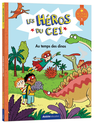 HEROS DU CP - LES HEROS DU CE1 - NIVEAU 1 - AU TEMPS DES DINOS