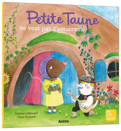 PETITE TAUPE NE VEUT PAS D´AMOUREUX