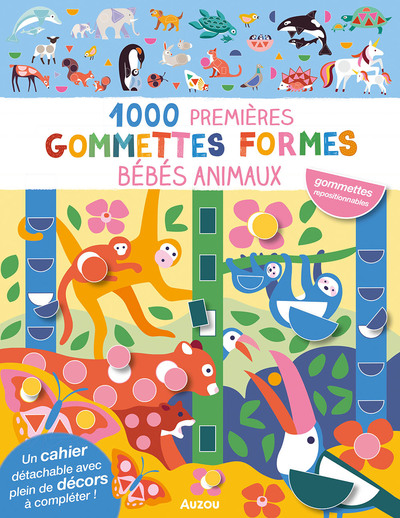 1000 PREMIERES GOMMETTES FORMES - BEBES ANIMAUX