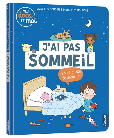 MES DOCS ET MOI - J´AI PAS SOMMEIL. CA SERT A QUOI DE DORMIR?