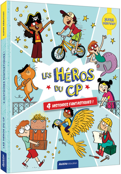 LES HEROS DU CP - SUPER DEBUTANT - 4 HISTOIRES FANTASTIQUES !