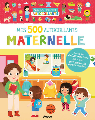 MES 500 AUTOCOLLANTS LA MATERNELLE - MES TOUT PREMIERS AUTOCOLLANTS