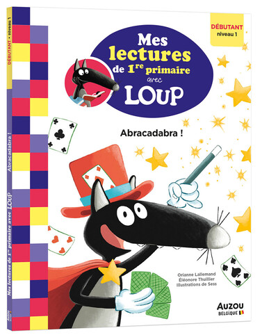 MES LECTURES DE 1RE PRIMAIRE AVEC LOUP - ABRACADABRA !