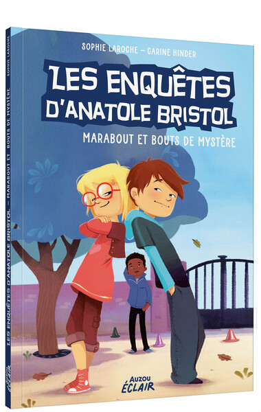 ANATOLE BRISTOL - T04 - LES ENQUETES D´ANATOLE BRISTOL - MARABOUT ET BOUTS DE MYSTERE