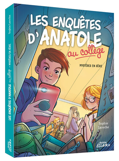 ENQUETES D´ANATOLE AU COLLEGE TOME 1 - MYSTERES EN SERIE