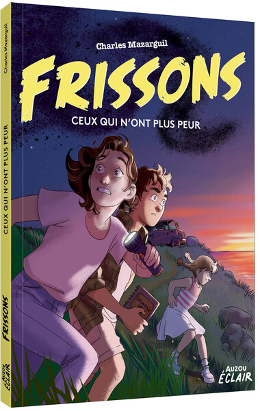 FRISSONS - CEUX QUI N´ONT PLUS PEUR
