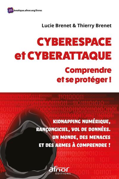 CYBERESPACE ET CYBERATTAQUE : COMPRENDRE ET SE PROTEGER! - KIDNAPPING NUMER