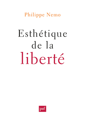 ESTHETIQUE DE LA LIBERTE