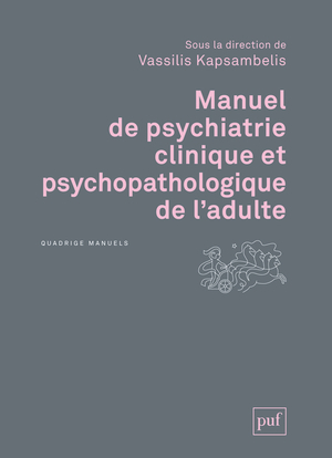 MANUEL DE PSYCHIATRIE CLINIQUE ET PSYCHOPATHOLOGIQUE DE L´ADULTE (2ED)
