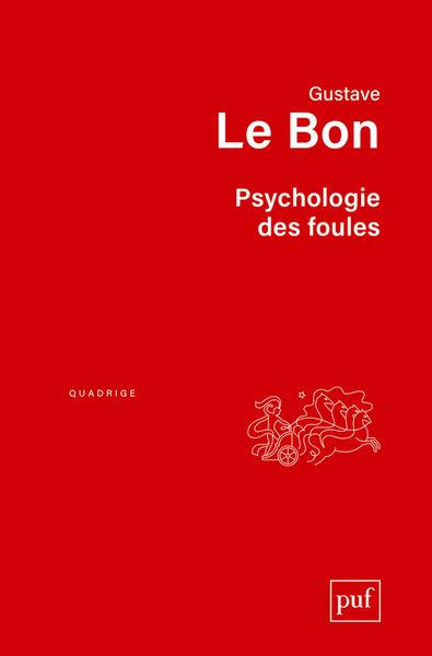 PSYCHOLOGIE DES FOULES (9ED)