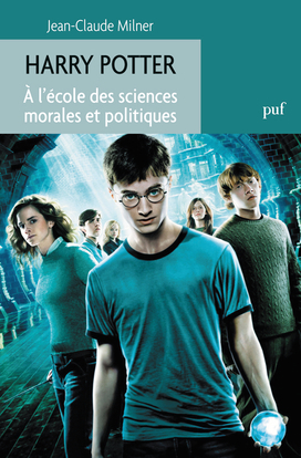 HARRY POTTER. A L´ECOLE DES SCIENCES MORALES ET POLITIQUES