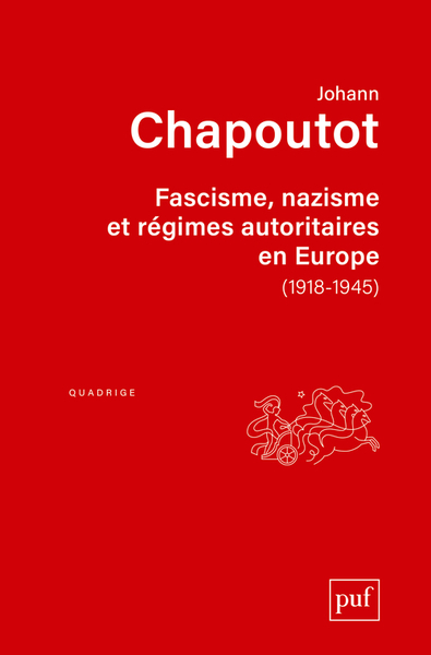 FASCISME, NAZISME ET REGIMES AUTORITAIRES EN EUROPE