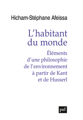 L´HABITANT DU MONDE ELEMENTS D´UNE PHILOSOPHIE DE L´ENVIRONNEMENT A PARTIR DE...