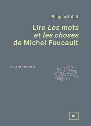 LIRE  LES MOTS ET LES CHOSES  DE MICHEL FOUCAULT