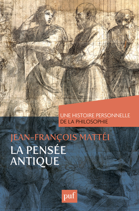 PENSEE ANTIQUE. UNE HISTOIRE PERSONNELLE DE LA PHILOSOPHIE