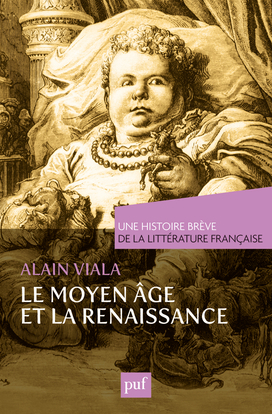 HISTOIRE BREVE DE LA LITTERATURE FRANCAISE. LE MOYEN AGE ET LA RENAISSANCE