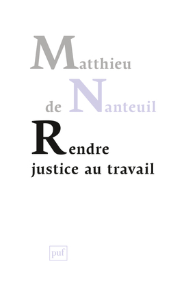 RENDRE JUSTICE AU TRAVAIL