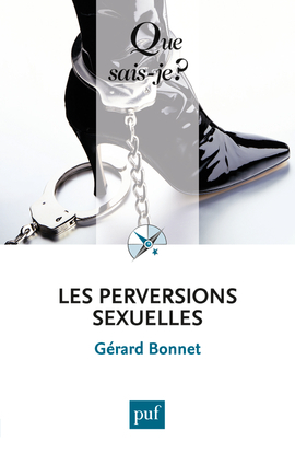 PERVERSIONS SEXUELLES (6ED) QSJ 2144