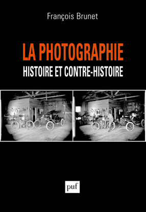 PHOTOGRAPHIE, HISTOIRE ET CONTRE-HISTOIRE