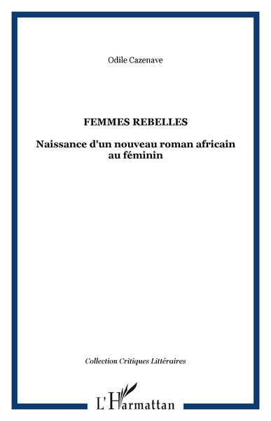 FEMMES REBELLES NAISSANCE D´UN NOUVEAU ROMAN