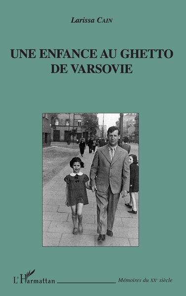 ENFANCE AU GHETTO DE VARSOVIE (UNE)