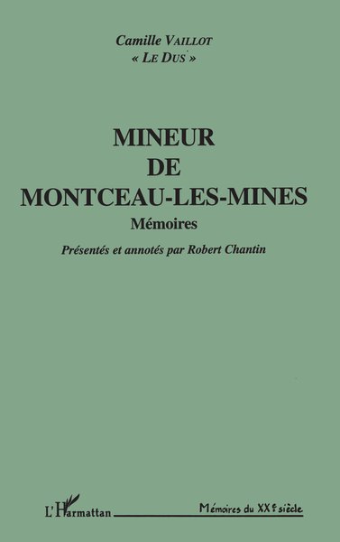 MINEUR DE MONTCEAU-LES-MINES.MEMOIRES