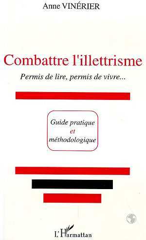 COMBATTRE L´ILLETTRISME PERMIS DE LIRE PERMIS DE VIVRE GUIDE