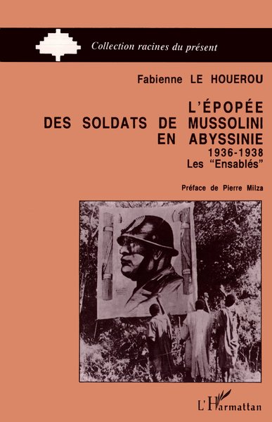 EPOPEE DES SOLDATS DE MUSSOLINI EN ABYSSINIE