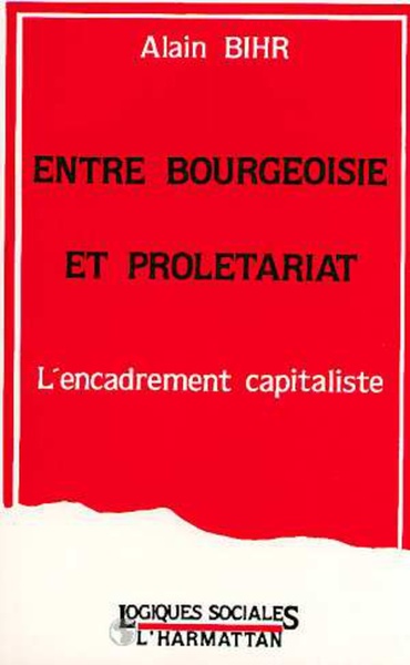 ENTRE BOURGEOISIE ET PROLETARIAT