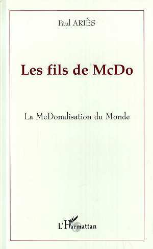 FILS DE MCDO LA MCDONALISATION DU MONDE