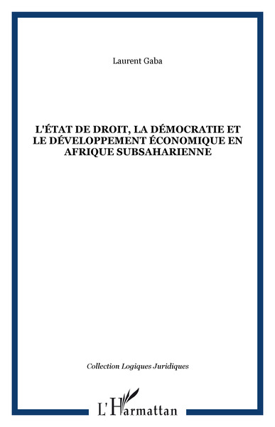 L´ETAT DE DROIT, LA DEMOCRATIE ET LE DEVELOPPEMENT ECONOMIQUE EN AFRIQUE SU