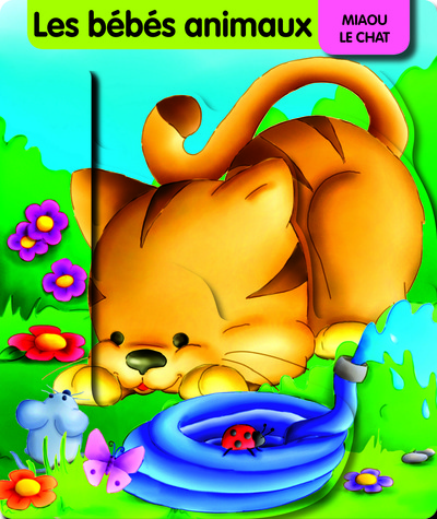 MIAOU LE CHAT - BEBES ANIMAUX