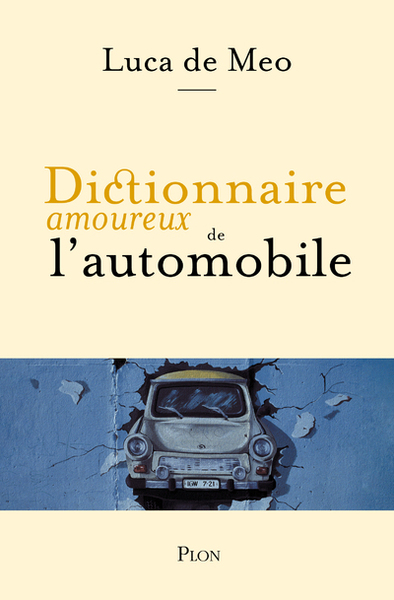 DICTIONNAIRE AMOUREUX DE L´AUTOMOBILE