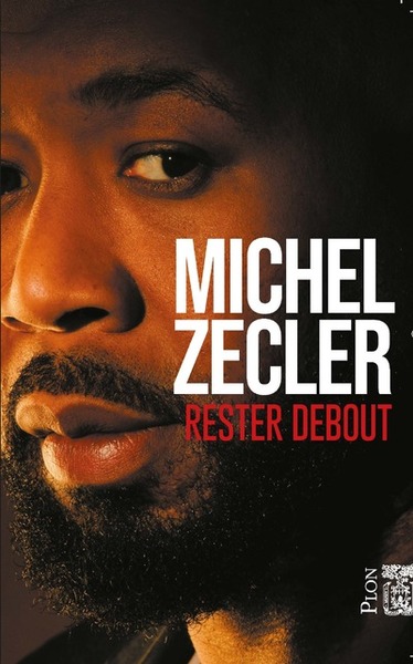 RESTER DEBOUT / MICHEL ZECLER