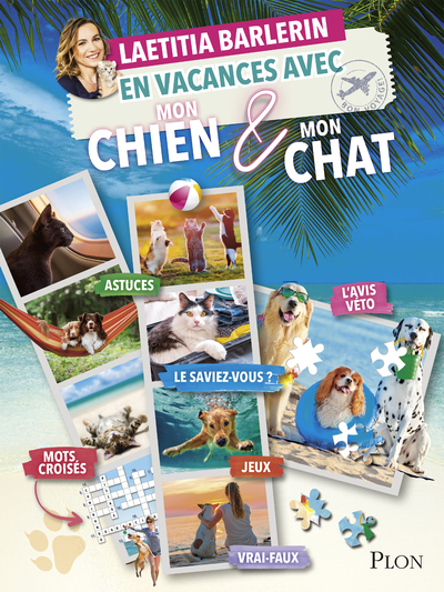 EN VACANCES AVEC MON CHIEN ET MON CHAT