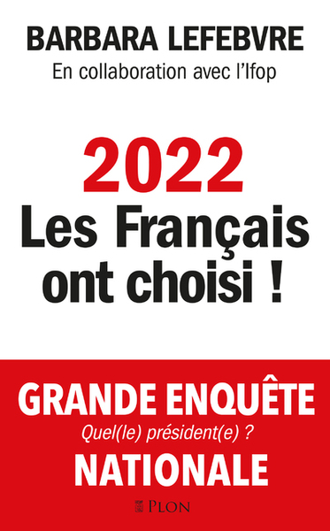 2022, LES FRANCAIS ONT CHOISI !