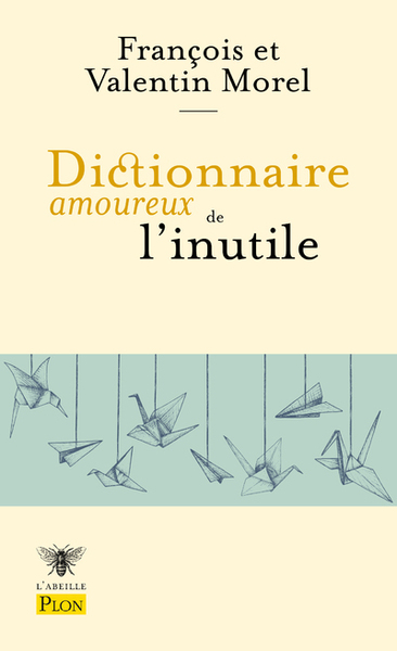 DICTIONNAIRE AMOUREUX DE L´INUTILE