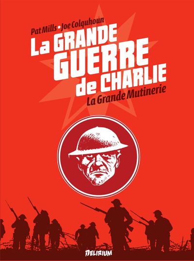 GRANDE GUERRE DE CHARLIE (LA) VOL7 LA GRANDE MUTINERIE