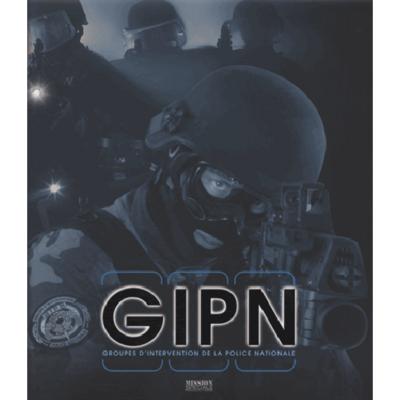 GIPN. LES GROUPES D´INTERVENTION DE LA P