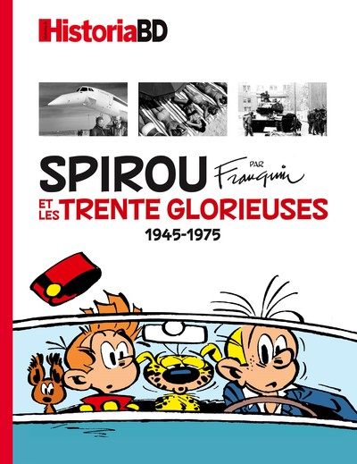 SPIROU ET LES TRENTE GLORIEUSES - HORS-SERIE HISTORIA BD SPIROU