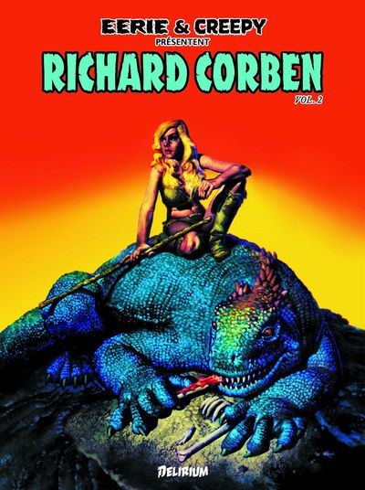 RICHARD CORBEN 2/EERIE ET CREEPY PRESENTENT...