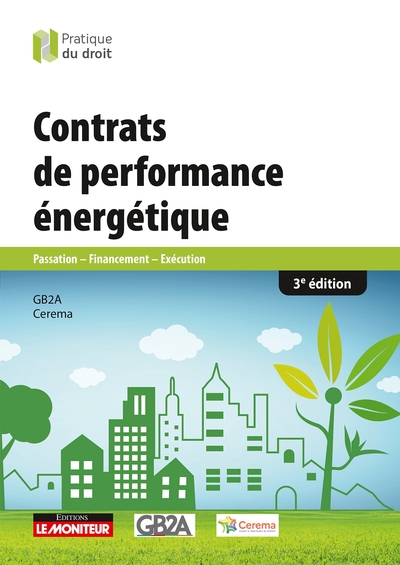 CONTRATS DE PERFORMANCE ENERGETIQUE - PASSATION - FINANCEMENT - EXECUTION DES CONTRATS DE PERFORMANC