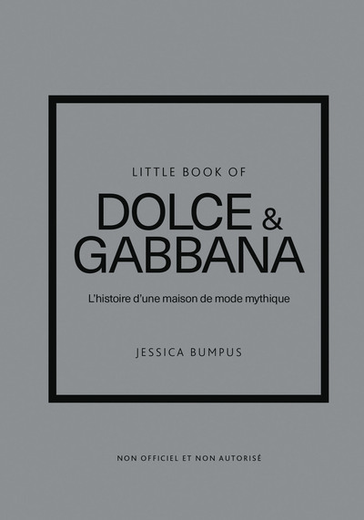 LITTLE BOOK OF DOLCE & GABBANA (VERSION FRANCAISE)