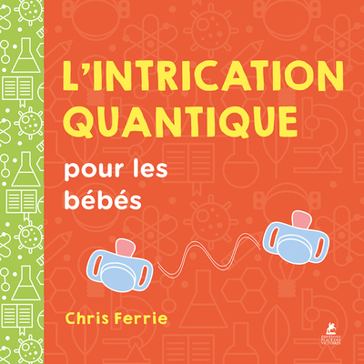 L´INTRICATION QUANTIQUE POUR LES BEBES