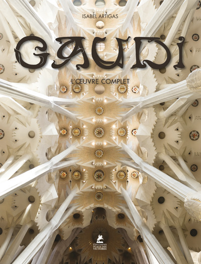 GAUDI - L´OEUVRE COMPLET