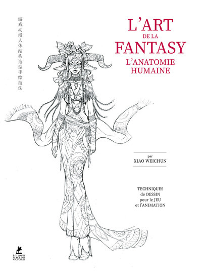 L´ART DE LA FANTASY - LE GUIDE DE L´ANATOMIE HUMAINE
