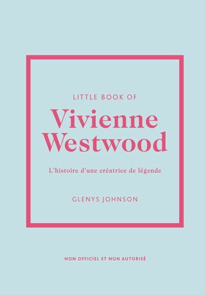 LITTLE BOOK OF VIVIENNE WESTWOOD (VERSION FRANCAISE)