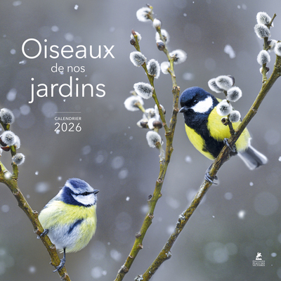 CALENDRIER OISEAUX DE NOS JARDINS 2026